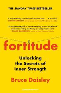 Fortitude : The Myth of Resilience， and the Secrets of Inner Strength: a Sunday Times Bestseller