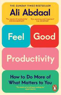 Feel-Good Productivity : How to Do More of What Matters to You