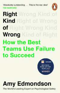 Right Kind of Wrong : How the Best Teams Use Failure to Succeed