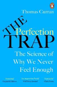 『完璧主義の罠：資本主義経済が招いた新たな災厄』（原書）<br>The Perfection Trap : The Power of Good Enough in a World That Always Wants More