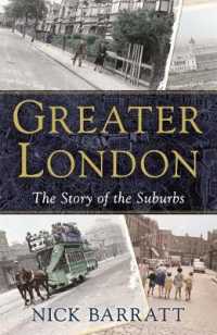 Greater London : The Story of the Suburbs