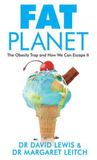 Fat Planet : The Obesity Trap and How We Can Escape It