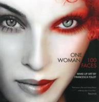 One Woman 100 Faces -- Hardback