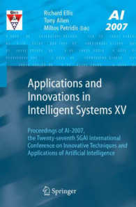Applications and Innovations in Intelligent Systems XV : Proceedings of AI-2007, the 27th SGAI International Conference on Innovative Techniques and A