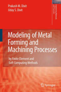 Modeling of Metal Forming and Machining Processes : By Finite Element and Soft Computing Methods (Engineering Materials and Processes)