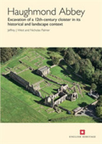 Haughmond Abbey : Excavation of a 12th-century cloister in its historical and landscape context (English Heritage)