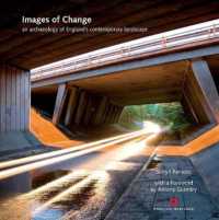 Images of Change : An archaeology of England's contemporary landscape (English Heritage)