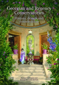 Georgian and Regency Conservatories : History, design and conservation