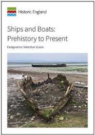 Ships and Boats : Prehistory to Present: Designation Selection Guide (Historic England Guidance)