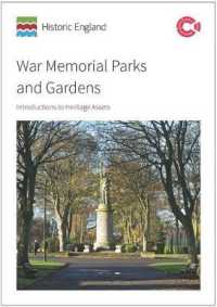 War Memorial Parks and Gardens : Introductions to Heritage Assets