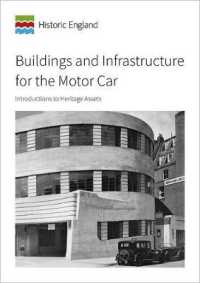 Buildings and Infrastructure for the Motor Car : Introductions to Heritage Assets (Historic England Guidance)
