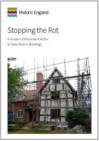 Stopping the Rot : A Guide to Enforcement Action to Save Historic Buildings (Historic England Guidance)