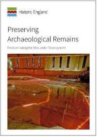 Preserving Archaeological Remains : Decision-taking for Sites under Development (Historic England Guidance)