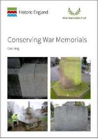 Conserving War Memorials : Cleaning (Historic England Guidance)