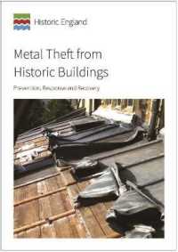 Metal Theft from Historic Buildings : Prevention, Response and Recovery
