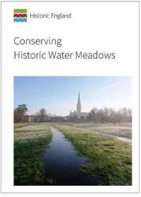 Conserving Historic Water Meadows (Historic England Guidance)