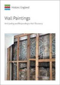 Wall Paintings : Anticipating and Responding to their Discovery (Historic England Guidance)