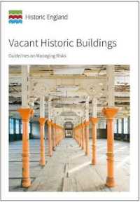Vacant Historic Buildings : Guidelines on Managing Risks (Historic England Guidance)