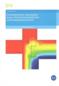 Conventions for Calculating Linear Thermal Transmittance and Temperature Factors : (BR 497) （2ND）