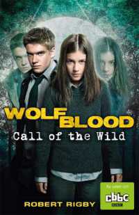Wolfblood: Call of the Wild (Wolfblood)