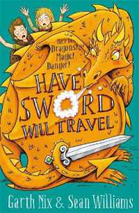Have Sword, Will Travel : Magic, Dragons and Knights