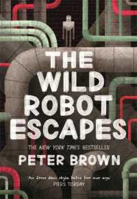 ピーター・ブラウン著『帰れ　野生のロボット』（原書）<br>The Wild Robot Escapes (The Wild Robot 2)