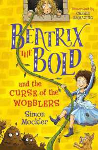 Beatrix the Bold and the Curse of the Wobblers (Beatrix the Bold)