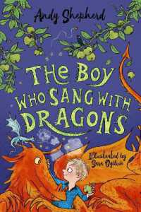 The Boy Who Sang with Dragons (The Boy Who Grew Dragons 5) (The Boy Who Grew Dragons)