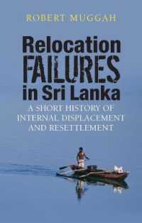 Relocation Failures in Sri Lanka : A Short History of Internal Displacement and Resettlement