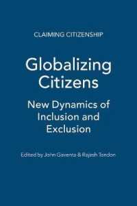 Globalizing Citizens : New Dynamics of Inclusion and Exclusion (Claiming Citizenship)