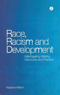 Race, Racism and Development : Interrogating History, Discourse and Practice