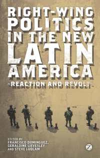 新たなラテンアメリカの右派政治<br>Right-Wing Politics in the New Latin America : Reaction and Revolt
