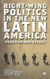 新たなラテンアメリカの右派政治<br>Right-Wing Politics in the New Latin America : Reaction and Revolt