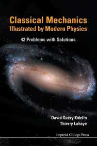 現代物理学による図解古典力学：４２問題と解法（テキスト）<br>Classical Mechanics Illustrated by Modern Physics: 42 Problems with Solutions