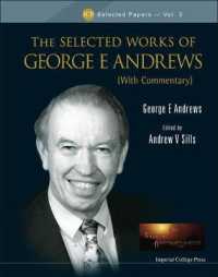 Ｇ．Ｅ．アンドリュース論文集<br>Selected Works of George E Andrews, the (With Commentary) (Icp Selected Papers)