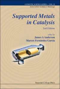 Supported Metals in Catalysis (2nd Edition) (Catalytic Science Series) （2ND）