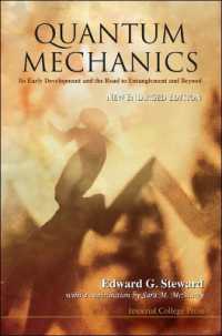 量子力学史テキスト：初期の発展からもつれを超えて（第２版）<br>Quantum Mechanics: Its Early Development and the Road to Entanglement and Beyond (New Enlarged Edition)