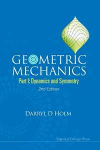 幾何学的力学Ⅰ：力学と対称性（第２版）<br>Geometric Mechanics - Part I: Dynamics and Symmetry (2nd Edition) （2ND）