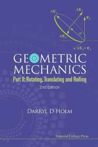 幾何学的力学Ⅱ（第２版）<br>Geometric Mechanics - Part Ii: Rotating, Translating and Rolling (2nd Edition) （2ND）