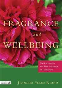 Fragrance and Wellbeing : Plant Aromatics and Their Influence on the Psyche
