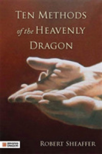 Ten Methods of the Heavenly Dragon （Reprint）