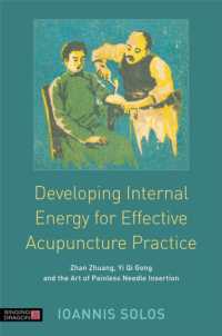 Developing Internal Energy for Effective Acupuncture Practice : Zhan Zhuang, Yi Qi Gong and the Art of Painless Needle Insertion