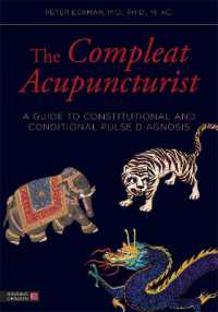 The Compleat Acupuncturist : A Guide to Constitutional and Conditional Pulse Diagnosis