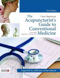 The Acupuncturist's Guide to Conventional Medicine, Second Edition : A Systematic Comparative Approach to Western and Eastern Medicine （2ND）