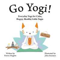 Go Yogi! : Everyday Yoga for Calm, Happy, Healthy Little Yogis