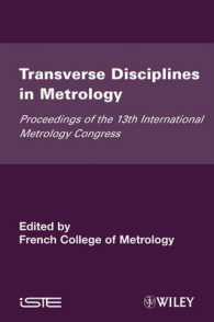 Transverse Disciplines in Metrology : Proceedings of the 13th International Metrology Congress, 2007 - France （New）