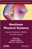非線形物理システム：スペクトル解析、安定性、分岐<br>Nonlinear Physical Systems : Spectral Analysis, Stability and Bifurcations (Mechanical Engineering and Solid Mechanics)