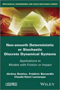 Non-Smooth Deterministic or Stochastic Discrete Dynamical Systems : Applications to Models with Friction or Impact (Mechanical Engineering and Solid M