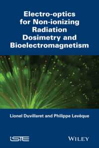 Electro-optics for Non-ionizing Radiation Dosimetr y and Bioelectromagnetism