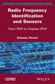 Radio Frequency Identification and Sensors : From Rfid to Chipless Rfid